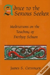 Advice To The Serious Seeker