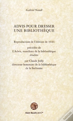 Capa do artigo Advis Pour Dresser Une Bibliothèque ; L'Advis, Manifeste De La Bilbiothèque Érudite