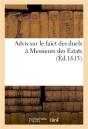 Advis Sur Le Faict Des Duels A Messieurs Des Estats - Preview
