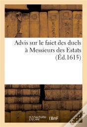 Capa do artigo Advis Sur Le Faict Des Duels A Messieurs Des Estats