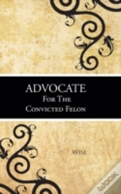 Capa do artigo Advocate For The Convicted Felon