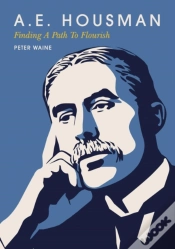 Capa do artigo A.E. Housman: Finding A Path To Flourish