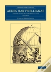 Aedes Hartwellianae: Volume 2