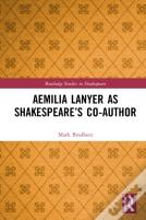 Aemilia Lanyer As Shakespeareâ€™S Co-Author