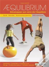 Aequilibrium - Developper Son Sens De L'Equilibre - Sante, Bien-Etre, Perform.