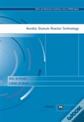 Aerobic Granule Reactor Technology