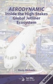 Capa do artigo Aerodynamic: Inside The High-Stakes Global Jetliner Ecosystem