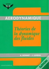 Aerodynamique ; Theories De La Dynamique Des Fluides