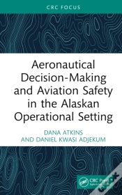 Capa do artigo Aeronautical Decision-Making And Aviation Safety In The Alaskan Operational Setting