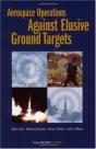 Aerospace Operations Against Elusive Ground Targets - Preview