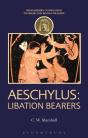 Aeschylus: Libation Bearers - Preview