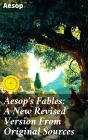 Aesop'S Fables: A New Revised Version From Original Sources - Preview