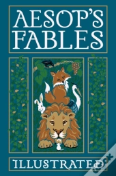 Aesop'S Fables Illustrated
