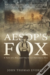 Aesop'S Fox: A Mobtown Tale Of A Boy And