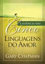 A Essência Das Cinco Linguagens Do Amor - Preview