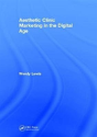 Aesthetic Clinic Marketing In The Digital Age - Preview