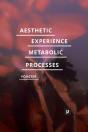Aesthetic Experience Of Metabolic Processes - Preview