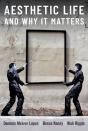 Aesthetic Life And Why It Matters - Preview