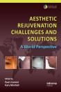 Aesthetic Rejuvenation Challenges And Solutions - Preview