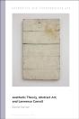 Aesthetic Theory, Abstract Art, And Lawrence Carroll - Preview