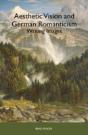 Aesthetic Vision And German Romanticism - Preview