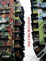 Aestheticizing Public Space