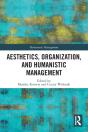 Aesthetics, Organization, And Humanistic Management - Preview