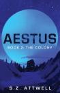 Aestus: Book 2: The Colony - Preview