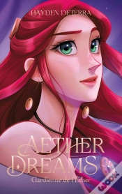 Capa do artigo Aether Dreams Tome 1 : Gardienne De L