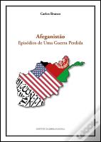 Afeganistão - Episódios de uma Guerra Perdida