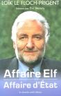 Affaire Elf, Affaire D'Etat ; Entretiens Avec Eric Decouty - Preview