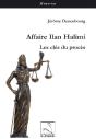 Affaire Ilan Halimi ; Les Clés Du Procès - Preview