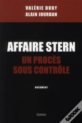Affaire Stern ; Un Procès Sous Contrôle