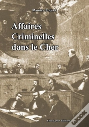 Capa do artigo Affaires Criminelles Dans Le Cher