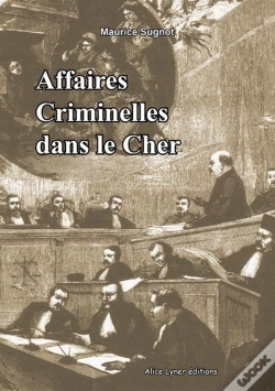 Capa do artigo Affaires Criminelles Dans Le Cher
