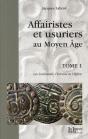 Affairistes Et Usuriers T. 1 : Les Lombards,L'Heresie Et L'Eglise - Preview