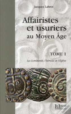 Capa do artigo Affairistes Et Usuriers T. 1 : Les Lombards,L'Heresie Et L'Eglise