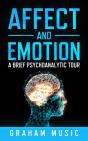 Affect And Emotion A Brief Psychoanalytic Tour - Preview