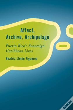 Capa do artigo Affect, Archive, Archipelago