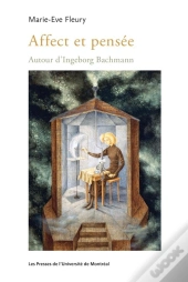 Affect Et Pensée : Autour D'Ingeborg Bachmann