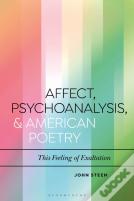Affect, Psychoanalysis, And American Poetry
