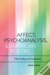 Affect, Psychoanalysis, And American Poetry