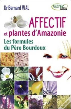 Capa do artigo Affectif Et Plantes D'Amazonie ; Les Formules Du Père Bourdoux