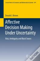 Affective Decision Making Under Uncertainty