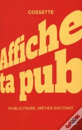 Affiche Ta Pub ! Publicitaire, Métier Excitant