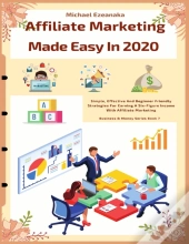 Affiliate Marketing Made Easy In 2020