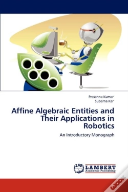 Capa do artigo Affine Algebraic Entities And Their Applications In Robotics