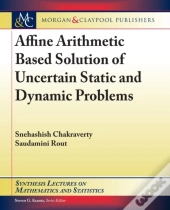 Affine Arithmetic Based Solution Of Uncertain Static And Dynamic Problems