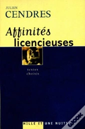 Affinités Licencieuses : Textes Choisis