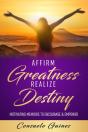 Affirm Greatness Realize Destiny - Preview